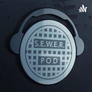 S.E.W.E.R. pod