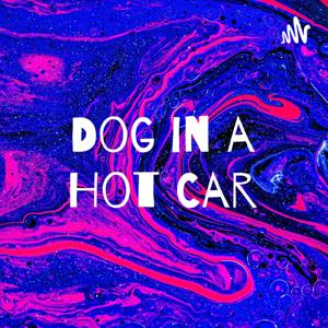 Dog in a Hot Car