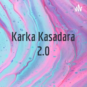 Karka Kasadara 2.0