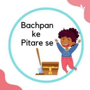 BACHPAN KE PITARE SE