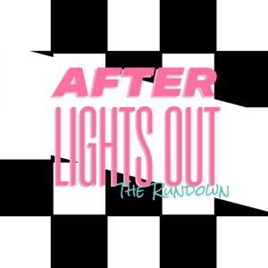 After Lights Out: The Podium Podcast & Rundown.