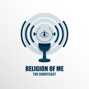 RELIGION OF ME - the shortcast
