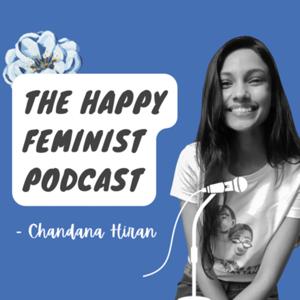 The Happy Feminist Podcast