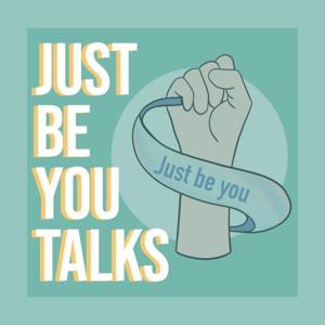 Just Be You Talks