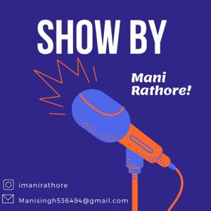 Show By Mani Rathore