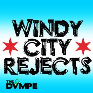 Windy City Rejects by www.DVMPE.com