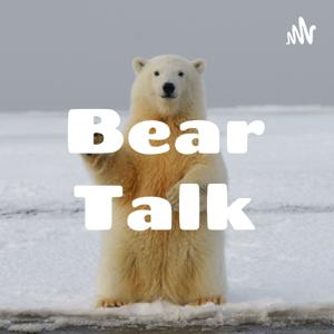 Bear Talk