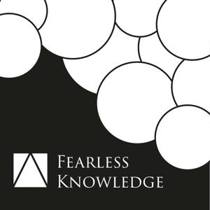 Fearless Knowledge