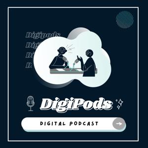 DigiPods (Digital Podcast)