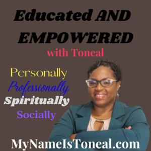 Educated AND EMPOWERED