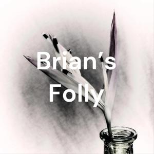 Brian's Folly