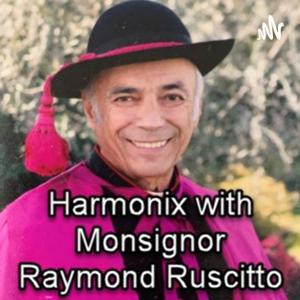 Harmonix with Monsignor Raymond Ruscitto