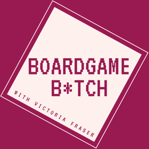 Boardgame B*tch