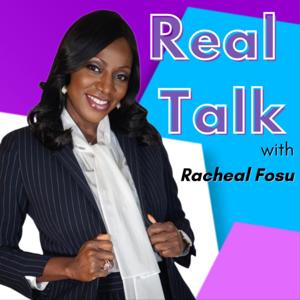 Real Talk with Racheal Fosu