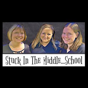 Stuck In The Middle School's Podcast