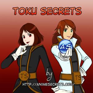 Toku Secrets - [AnimeSecrets.org]