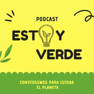 Estoy Verde Podcast