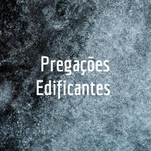 Pregações Edificantes by Anderson Oliveira