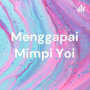 Menggapai Mimpi Yoi