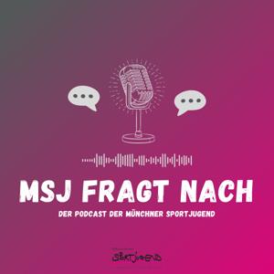 MSJ fragt nach