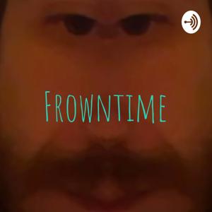 Frowntime