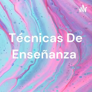 Técnicas De Enseñanza