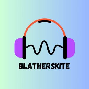 Blatherskite