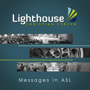 Lighthouse Christian Center ASL Podcast