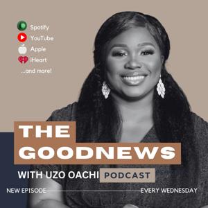 THE GOOD NEWS WITH UZO OACHI