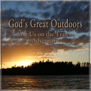 God’s Great Outdoors Radio