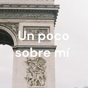 Un poco sobre mí