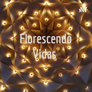 Florescendo Vidas