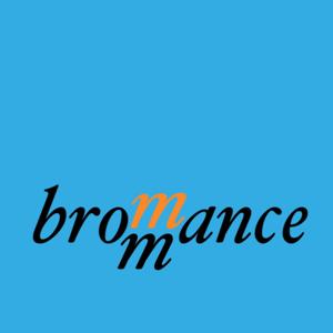 bromance