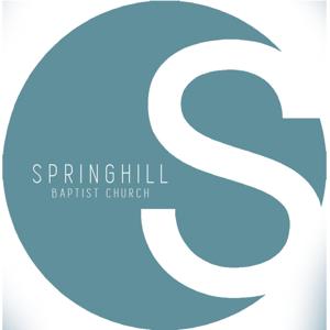 Springhill Baptist Church Sermons
