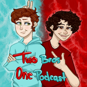 Two Bros One Podcast