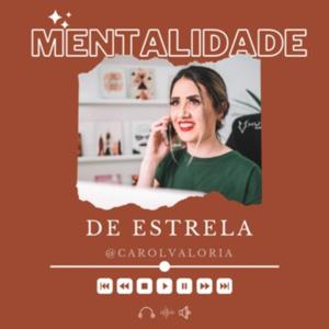 Mentalidade de Estrela ✨ @carolvaloria