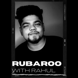 Rubaroo With Rahul