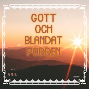 Gott Och Blandat Podden