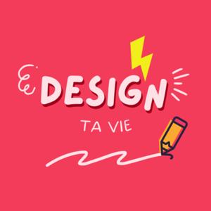 Design Ta Vie