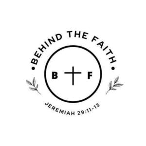 Behind the Faith