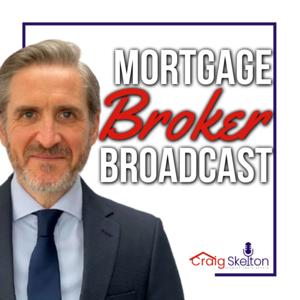 Mortgage Broker Broadcast by Craig Skelton