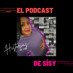 El Podcast de Sisy