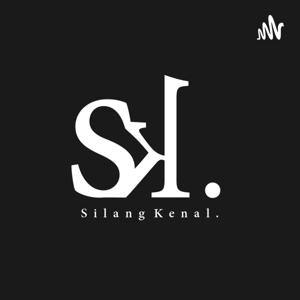 Silang Kenal Podcast