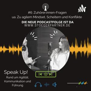 Speak Up! Rund um Agilität, Kommunikation und Führung