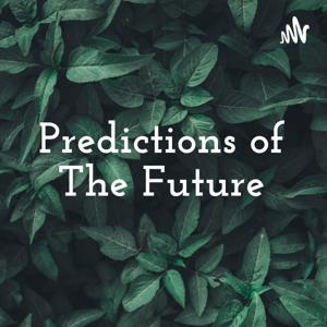 Predictions of The Future