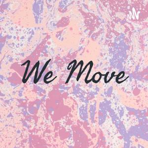 We Move