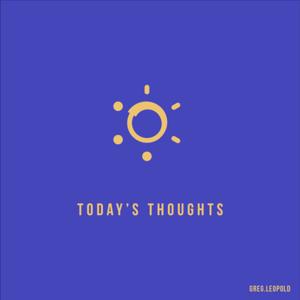 Today's Thoughts