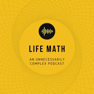 Life Math Podcast