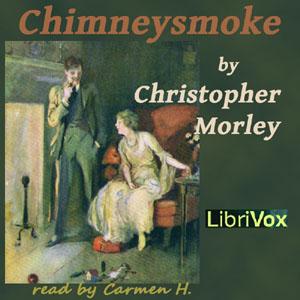 Chimneysmoke by Christopher Morley (1890 - 1957)