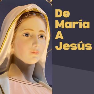 De María a Jesús